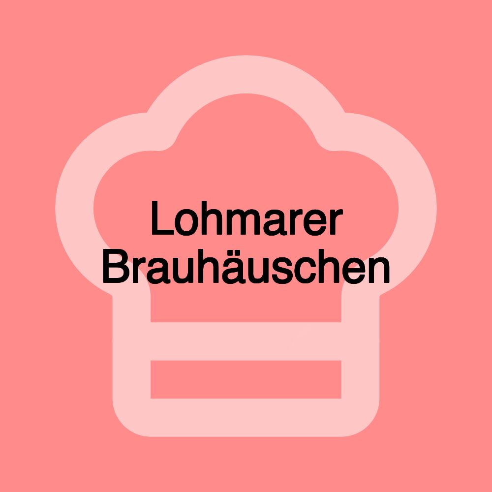 Lohmarer Brauhäuschen Lohmarer Brauhäuschen