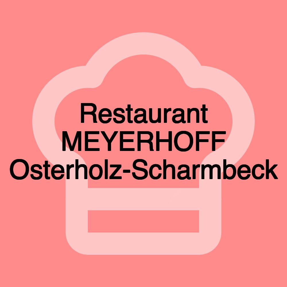 Restaurant MEYERHOFF Osterholz-Scharmbeck Restaurant MEYERHOFF Osterholz-Scharmbeck