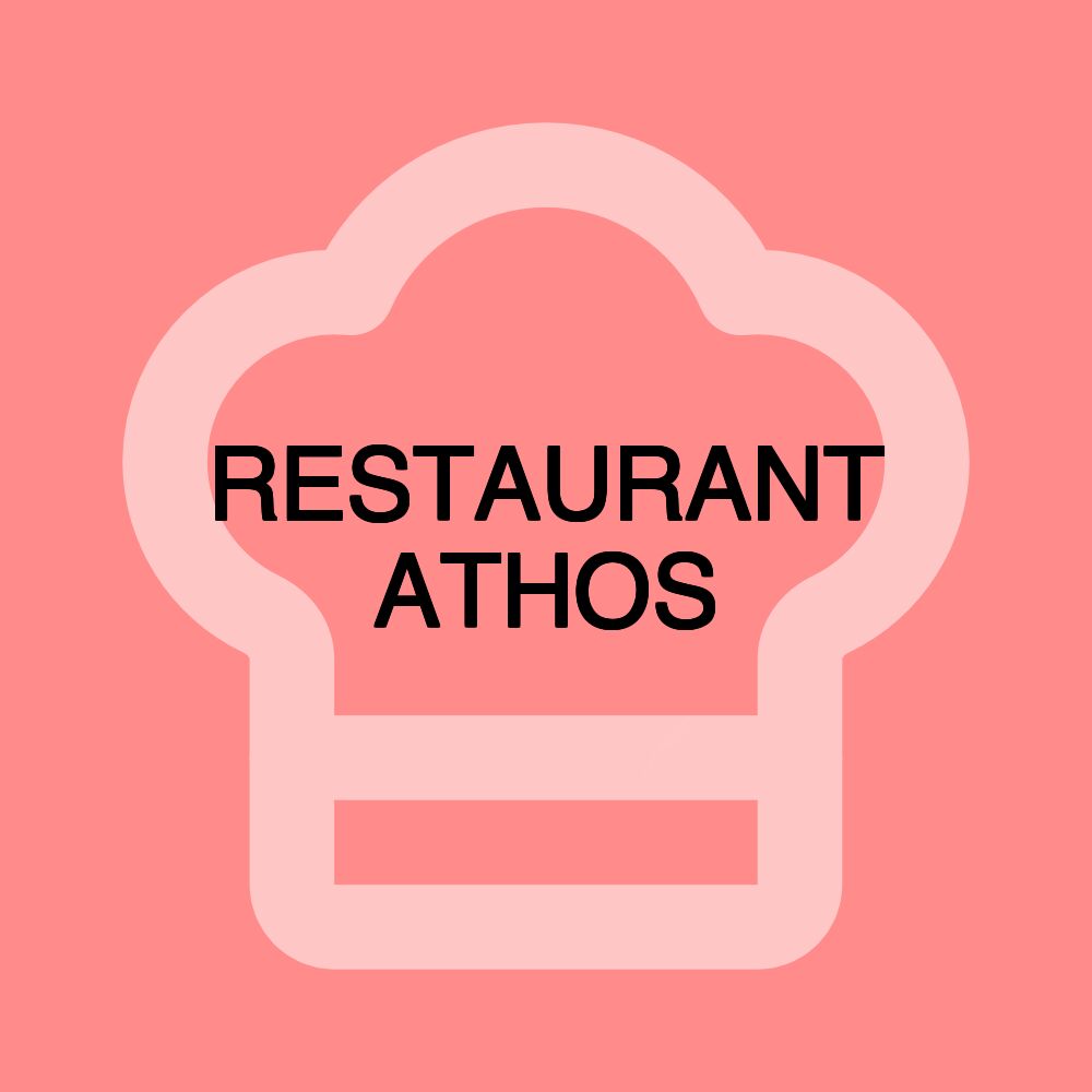 RESTAURANT ATHOS