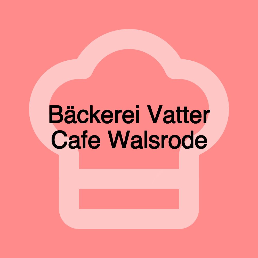 Bäckerei Vatter Cafe Walsrode
