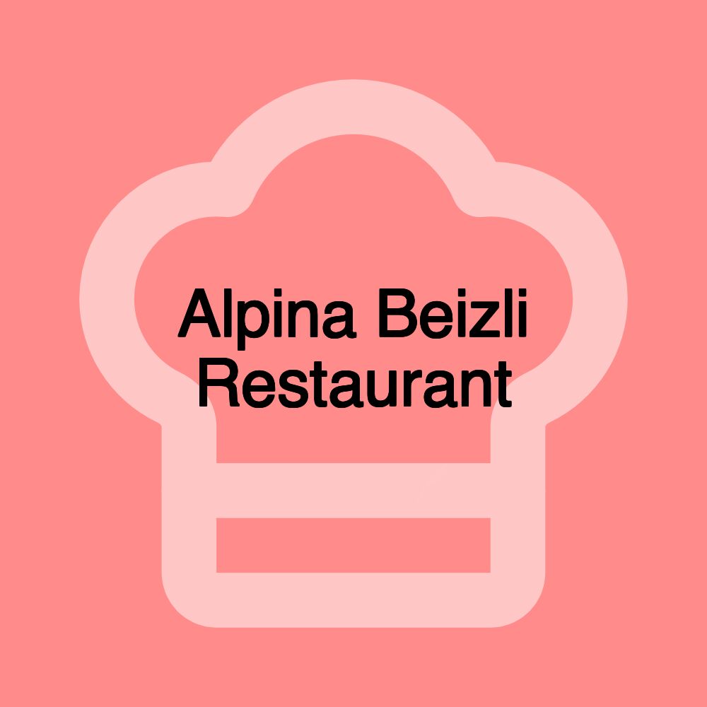 Alpina Beizli Restaurant