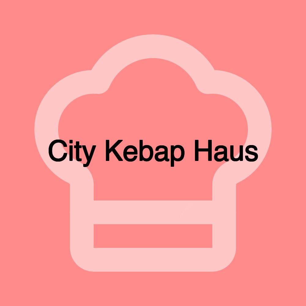 City Kebap Haus