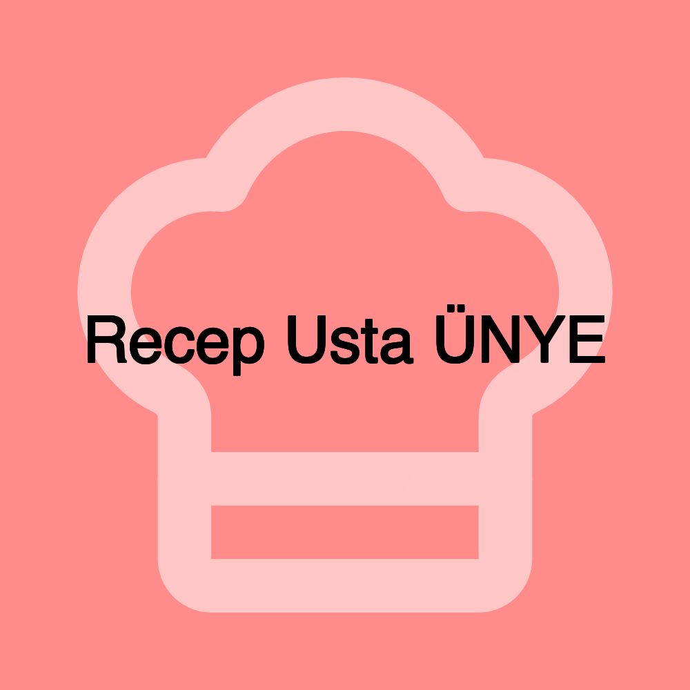 Recep Usta ÜNYE
