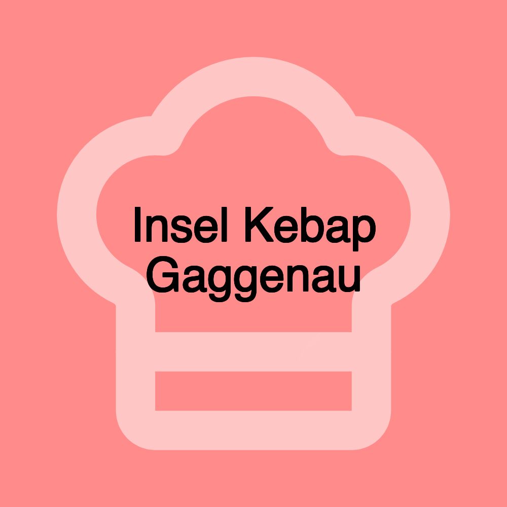 Insel Kebap Gaggenau Insel Kebap Gaggenau