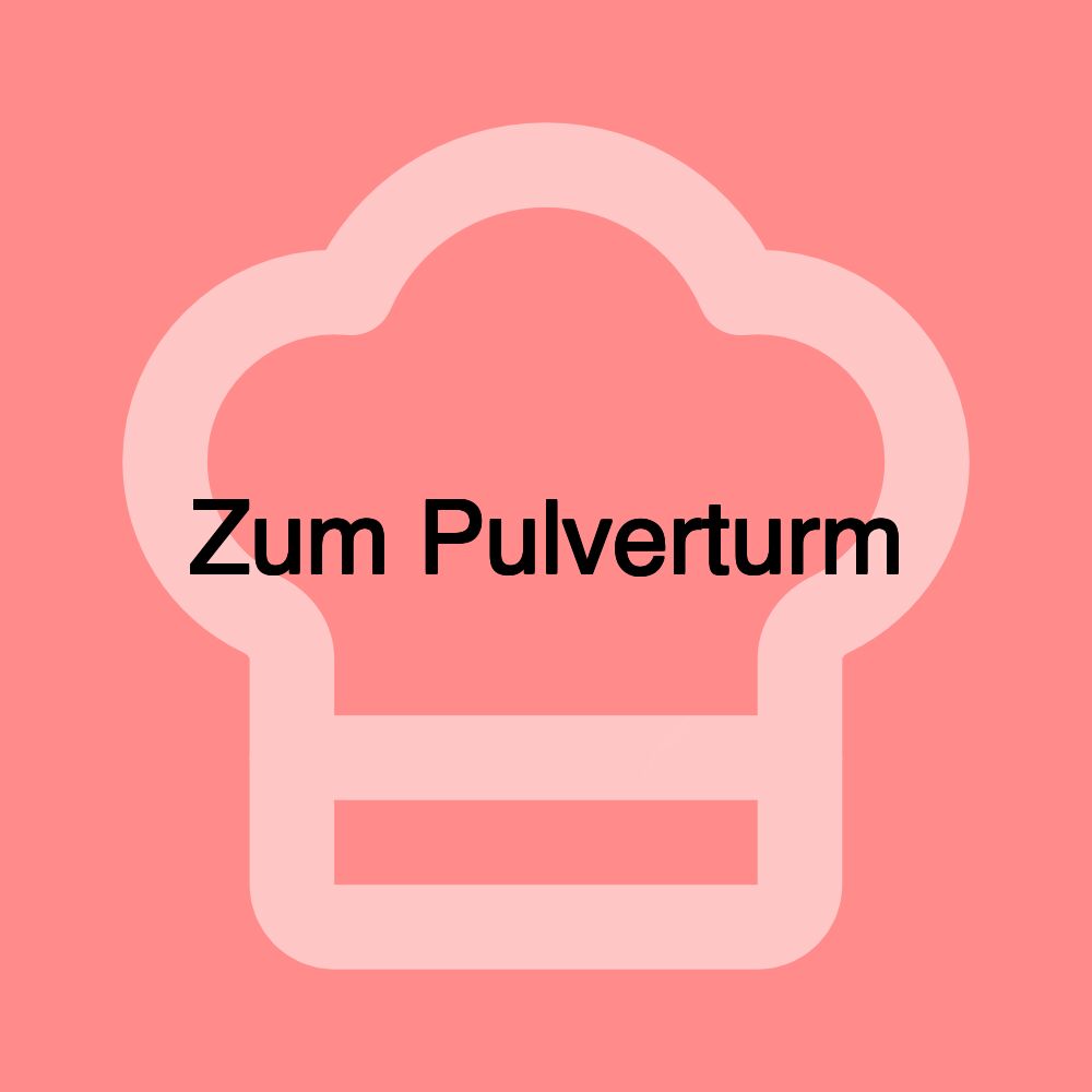 Zum Pulverturm