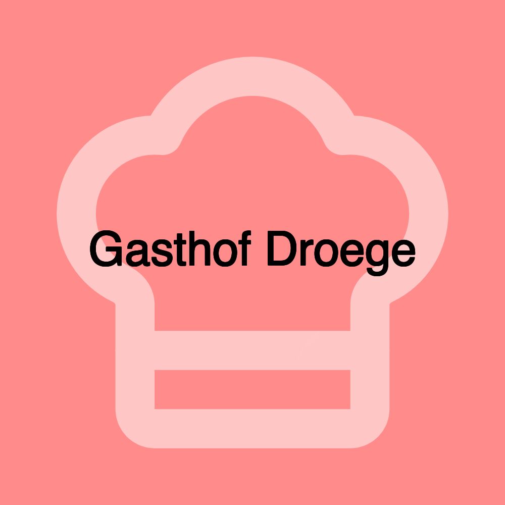 Gasthof Droege