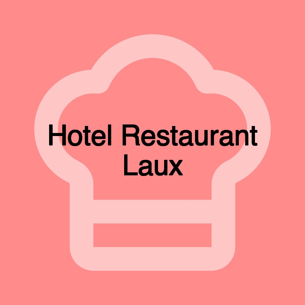 Hotel Restaurant Laux