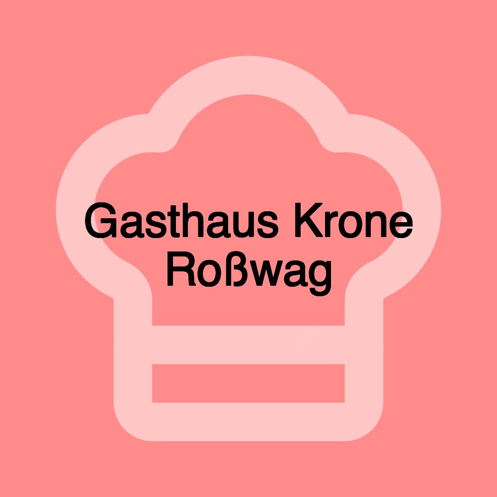 Gasthaus Krone Roßwag