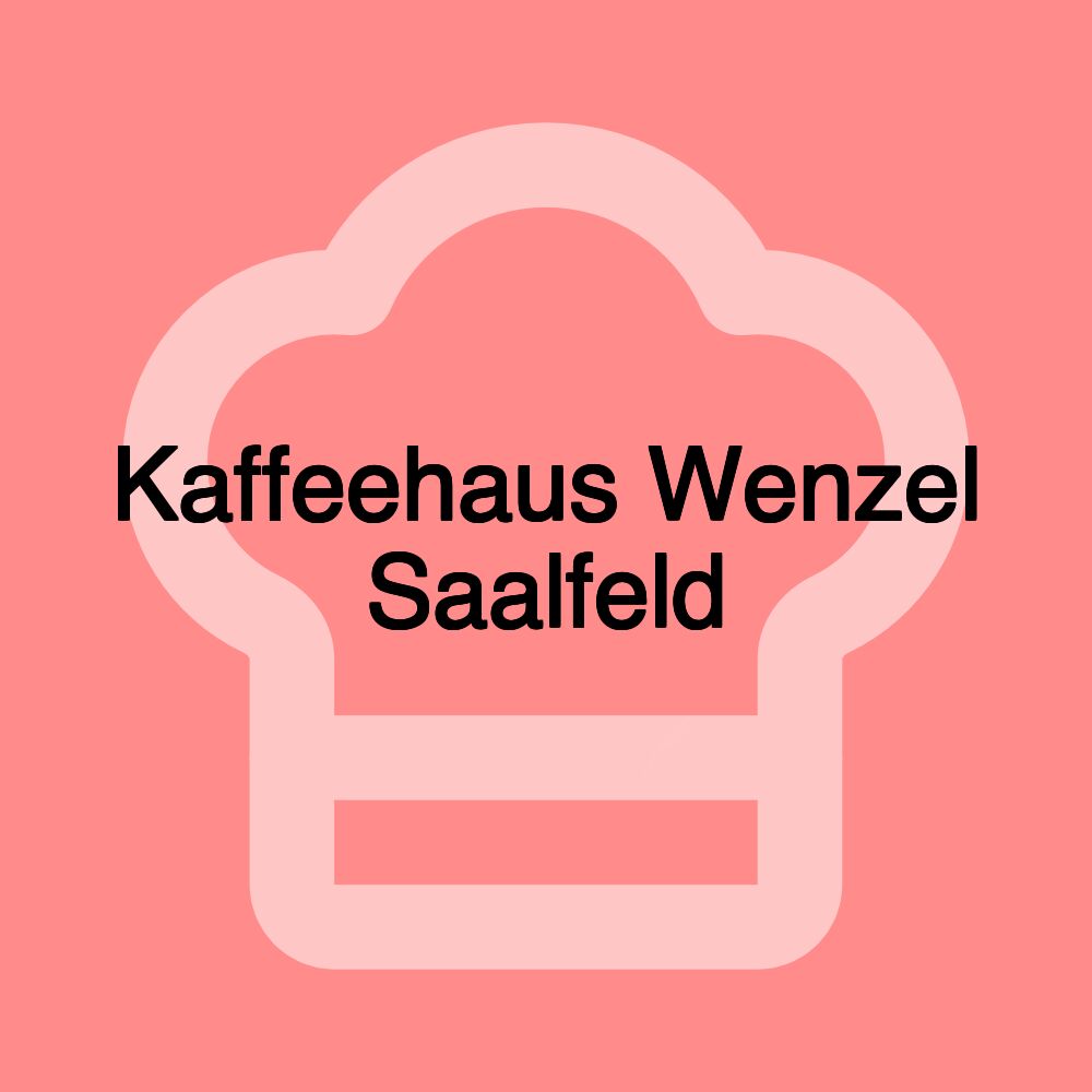 Kaffeehaus Wenzel Saalfeld Kaffeehaus Wenzel Saalfeld