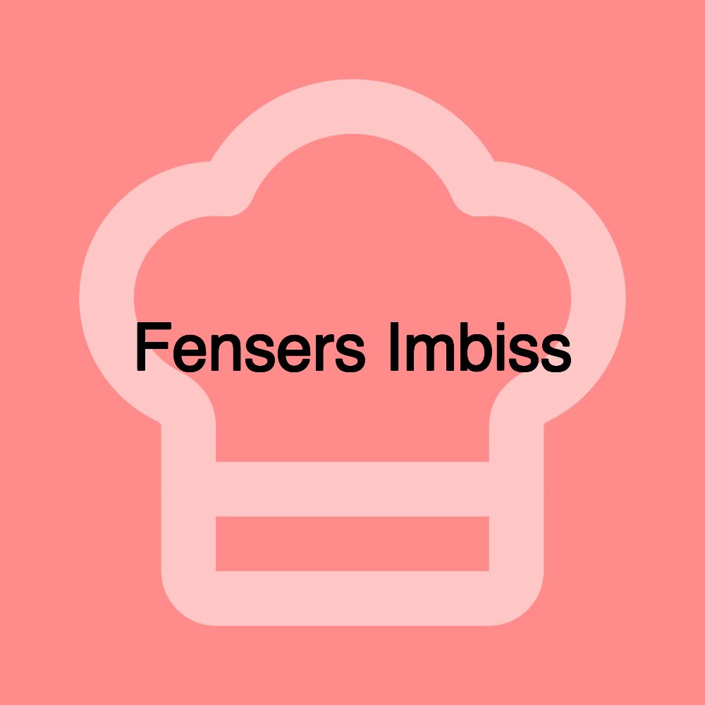 Fensers Imbiss Fensers Imbiss