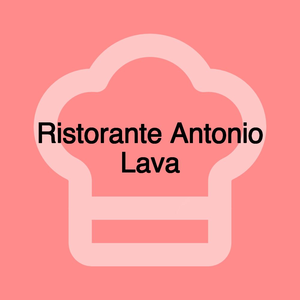 Ristorante Antonio Lava