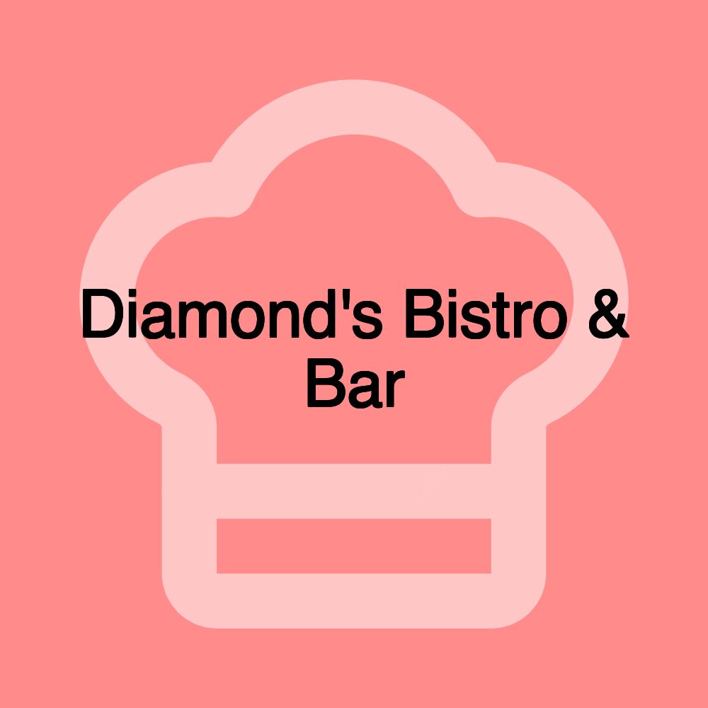 Diamond's Bistro & Bar Diamond's Bistro & Bar
