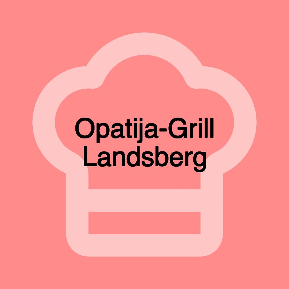 Opatija-Grill Landsberg