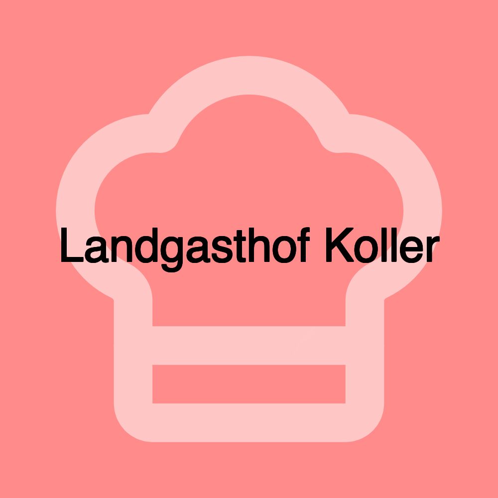 Landgasthof Koller