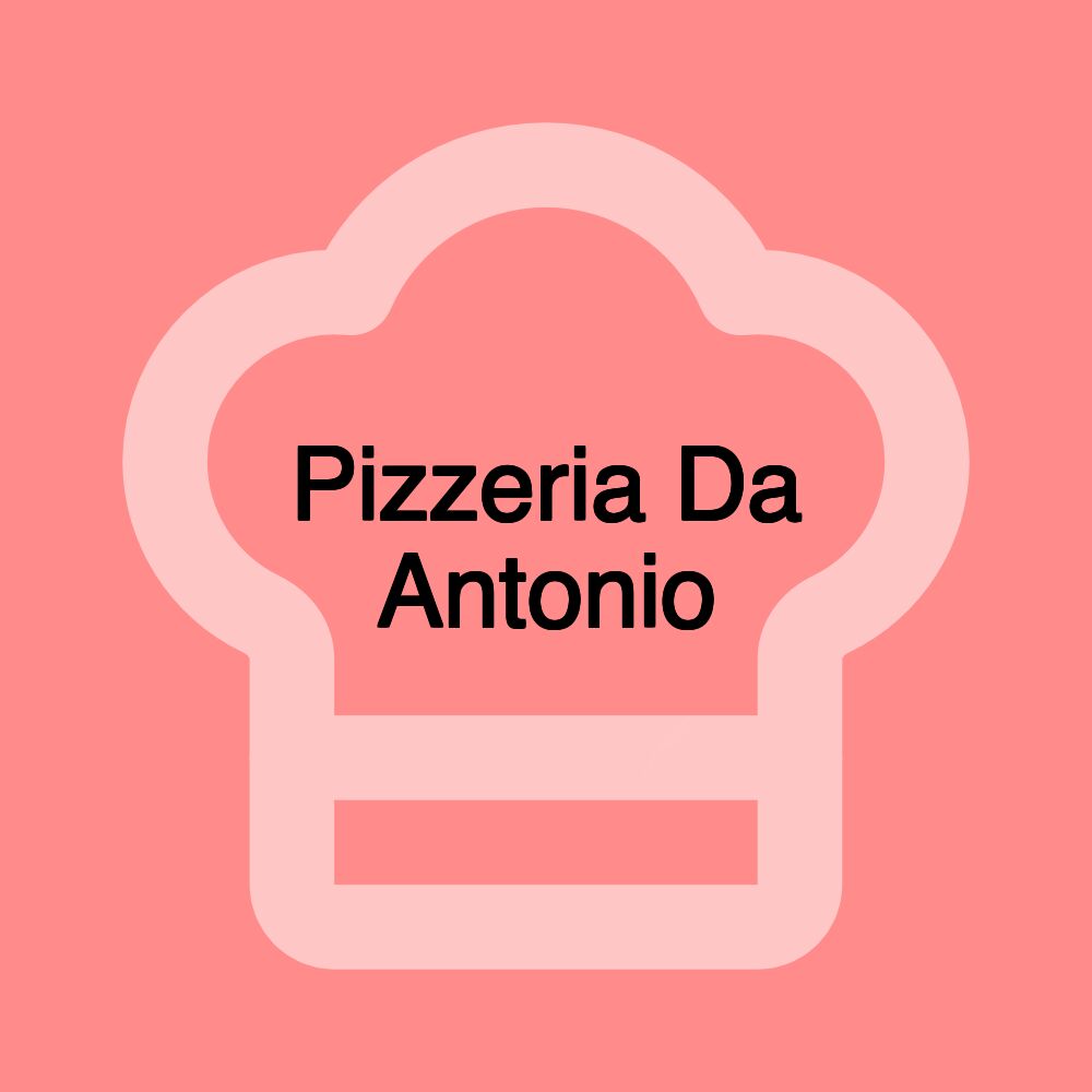 Pizzeria Da Antonio Pizzeria Da Antonio