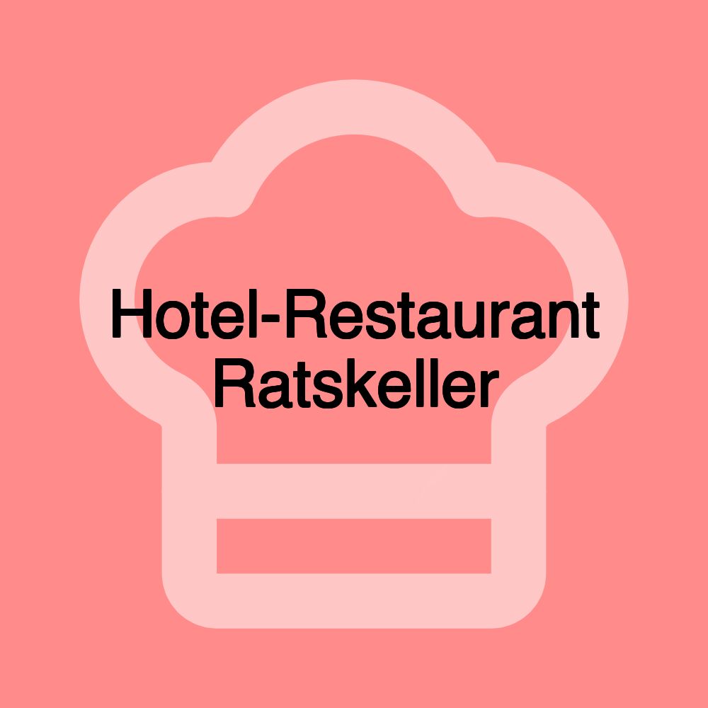 Hotel-Restaurant Ratskeller