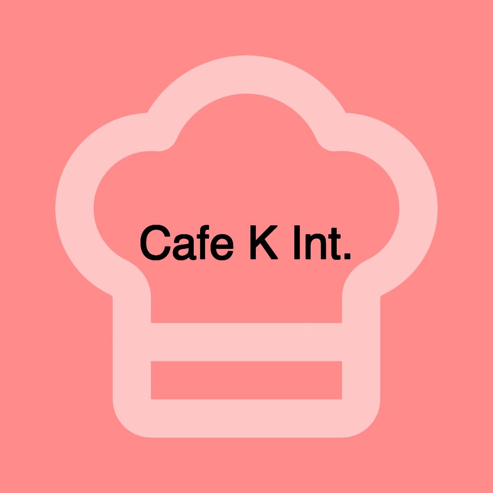 Cafe K Int.