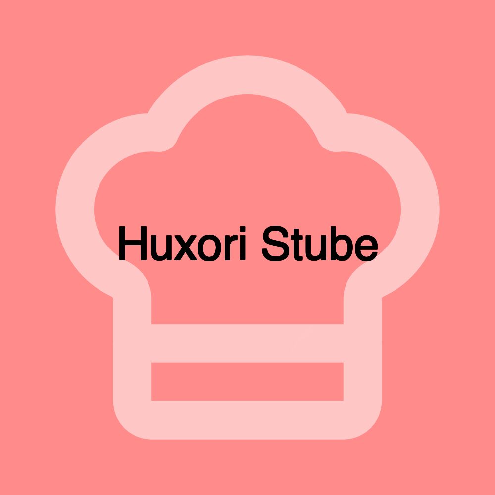 Huxori Stube Huxori Stube