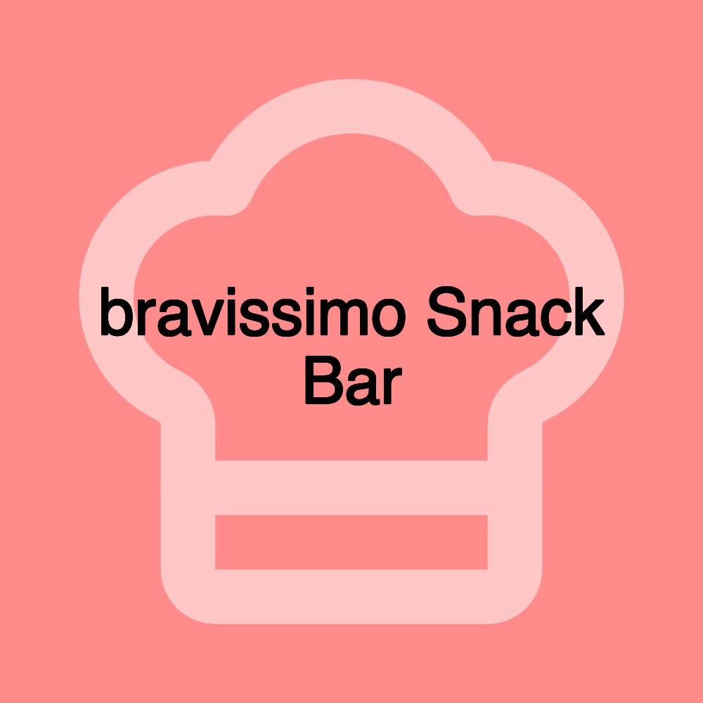 bravissimo Snack Bar
