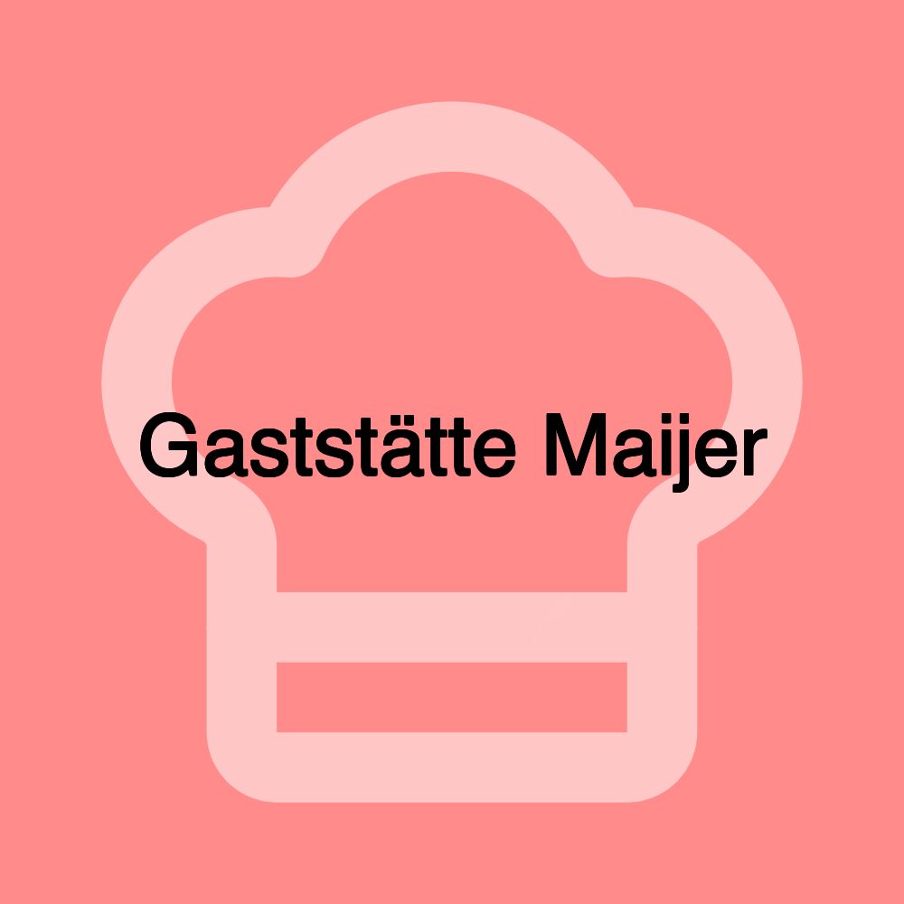 Gaststätte Maijer Gaststätte Maijer