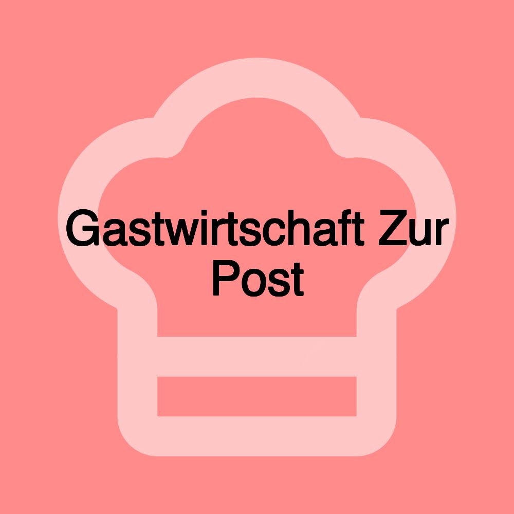 Gastwirtschaft Zur Post