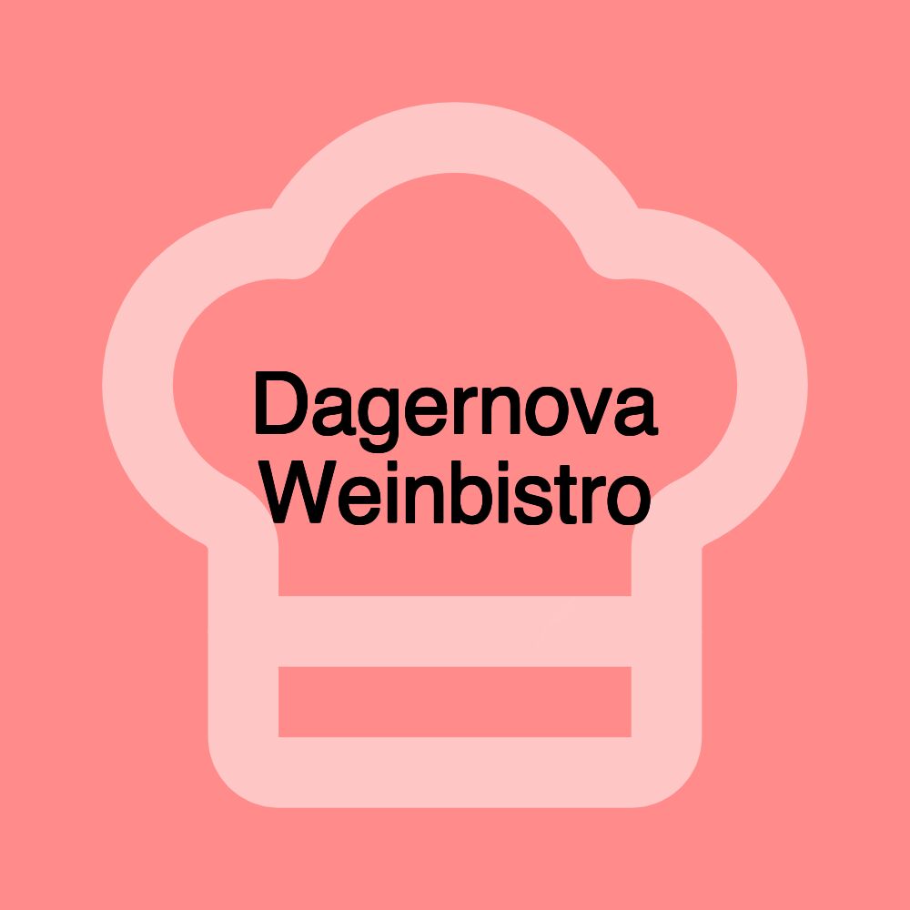 Dagernova Weinbistro
