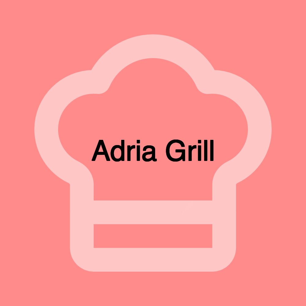 Adria Grill Adria Grill