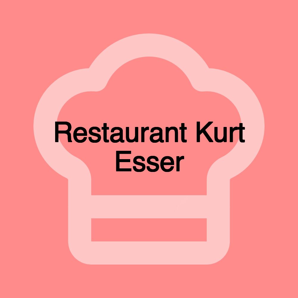 Restaurant Kurt Esser
