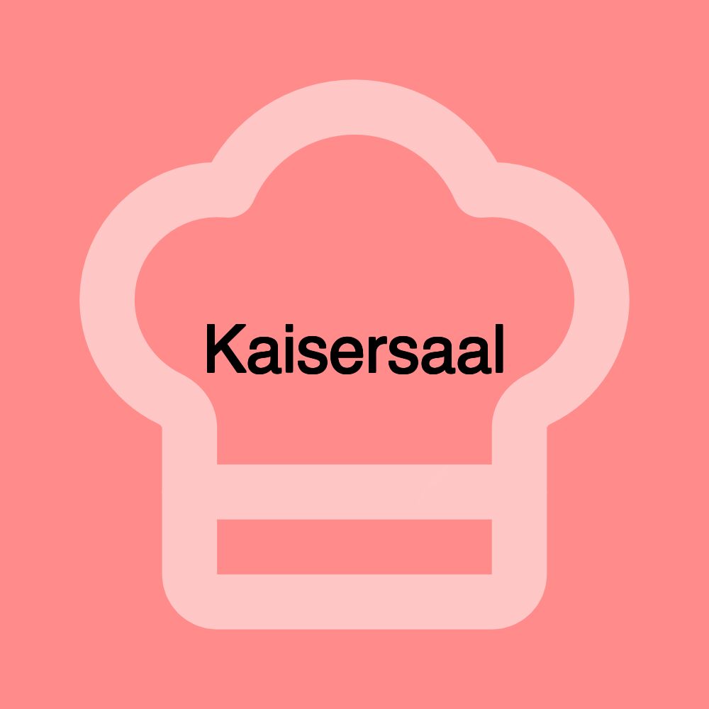 Kaisersaal