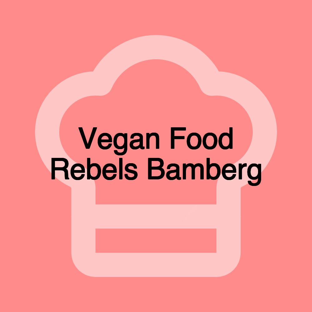 Vegan Food Rebels Bamberg