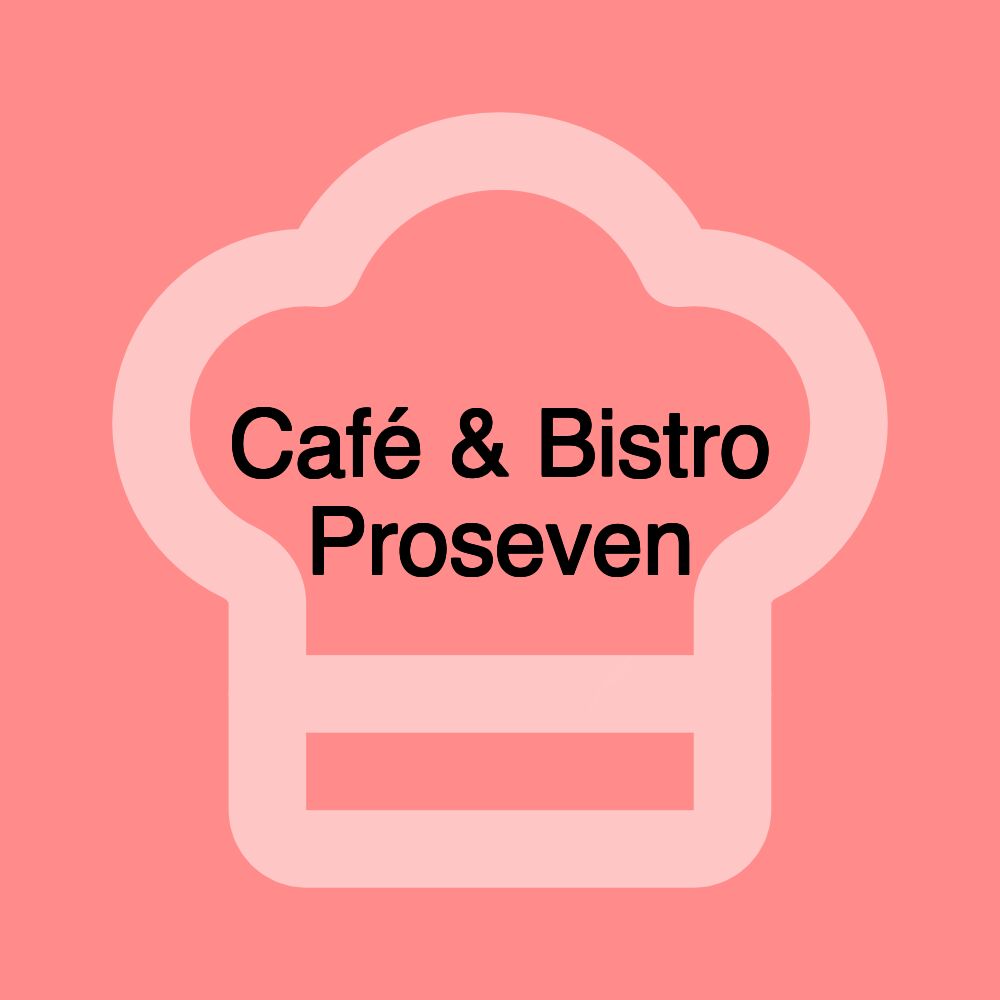 Café & Bistro Proseven