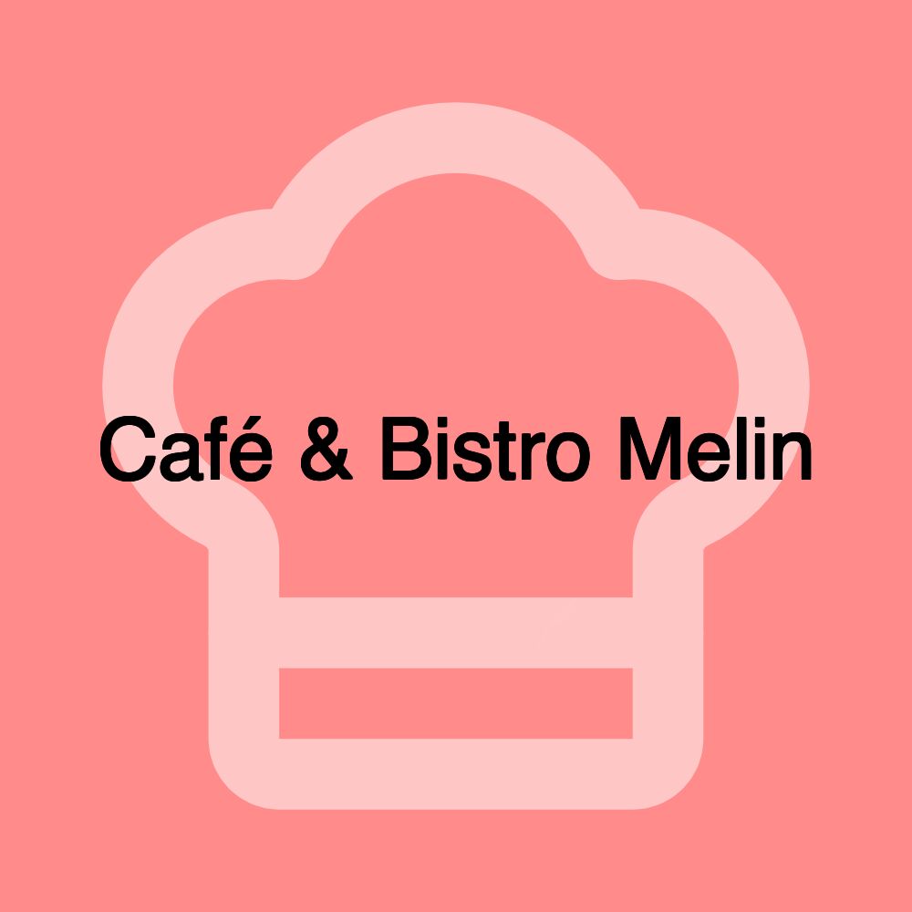 Café & Bistro Melin