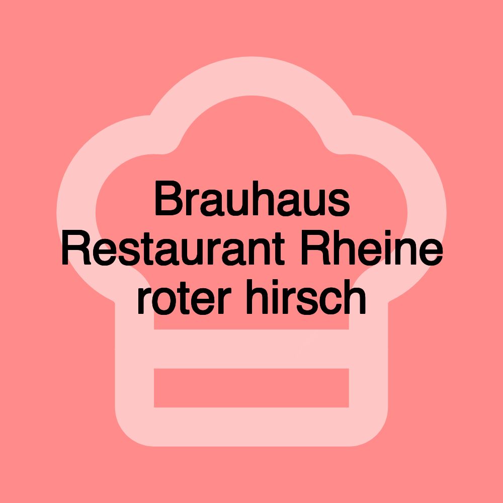 Brauhaus Restaurant Rheine roter hirsch