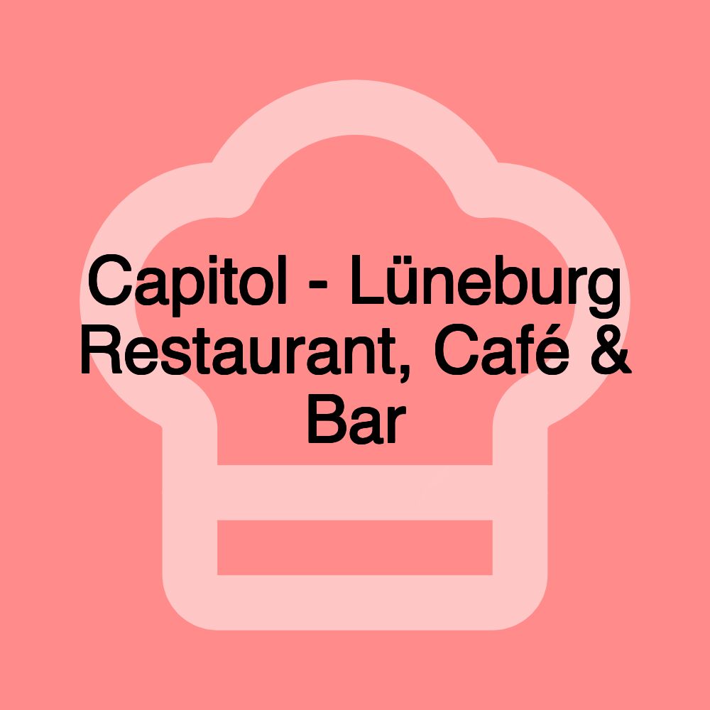 Capitol - Lüneburg Restaurant, Café & Bar