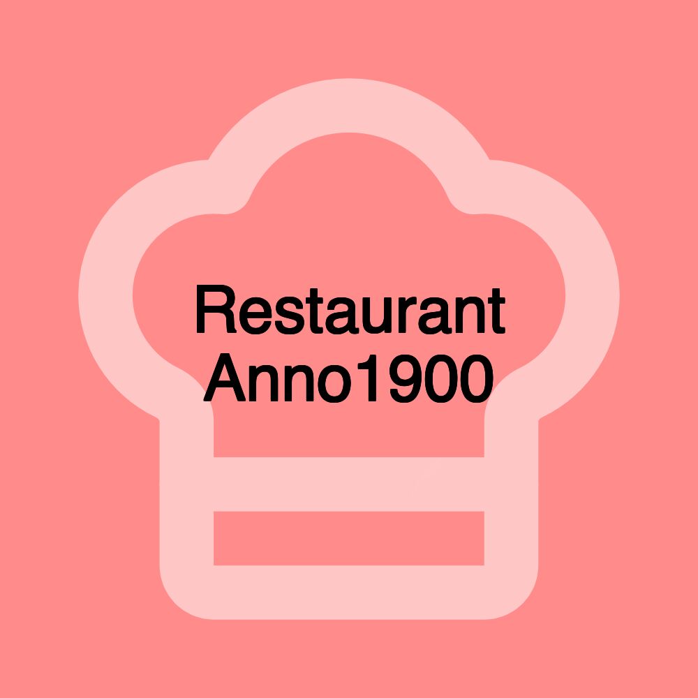 Restaurant Anno1900