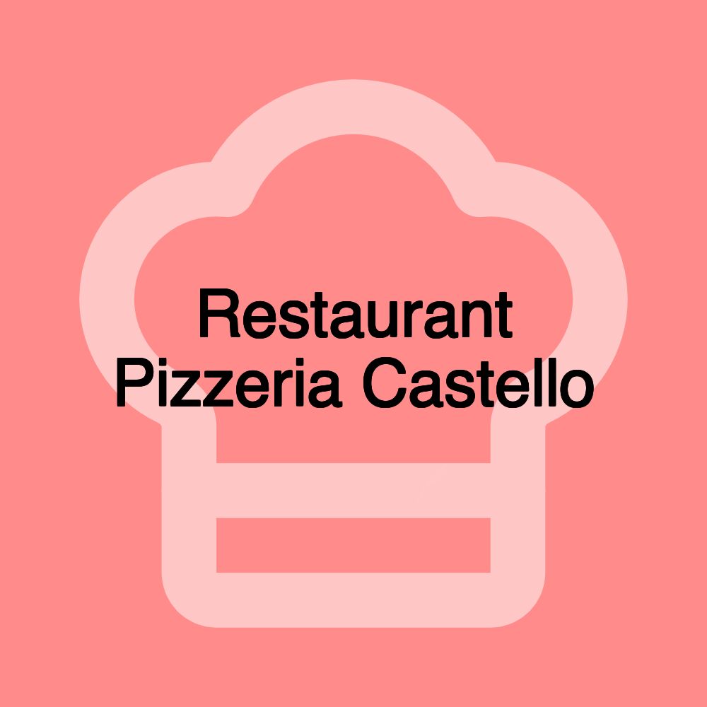 Restaurant Pizzeria Castello