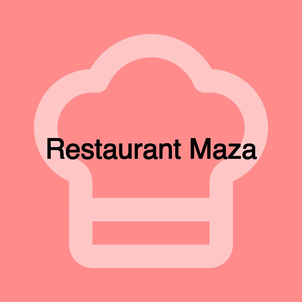 Restaurant Maza Restaurant Maza