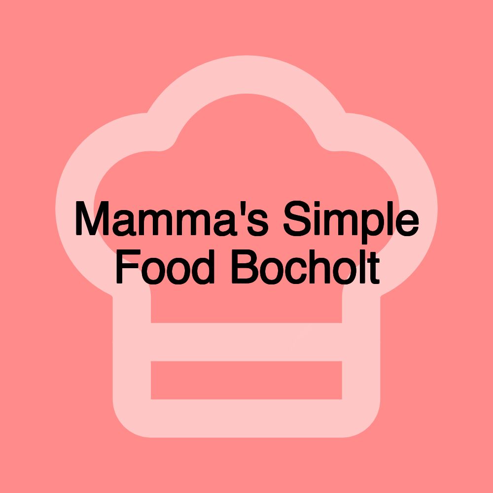 Mamma's Simple Food Bocholt