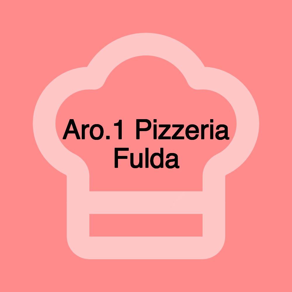 Aro.1 Pizzeria Fulda
