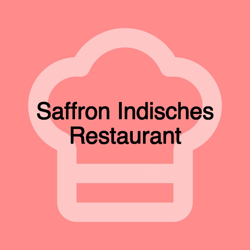 Saffron Indisches Restaurant Saffron Indisches Restaurant