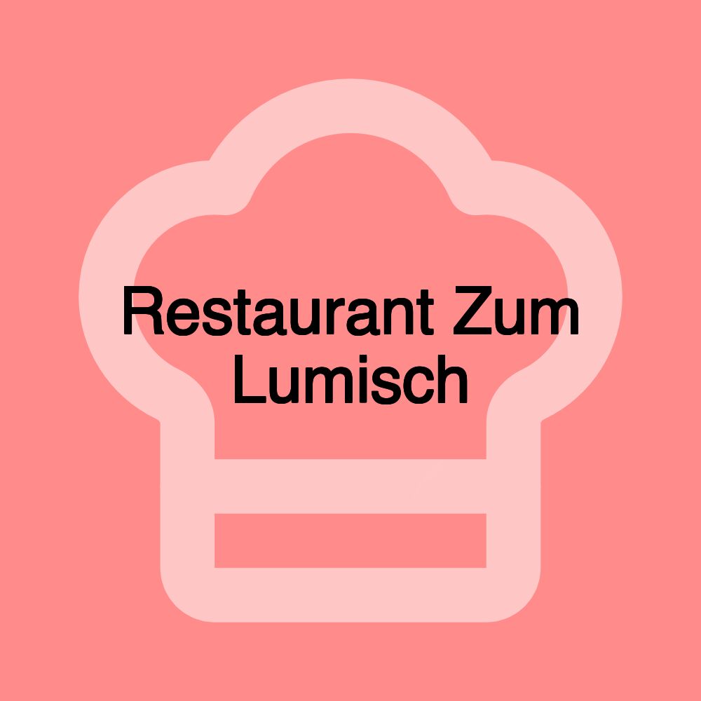 Restaurant Zum Lumisch Restaurant Zum Lumisch