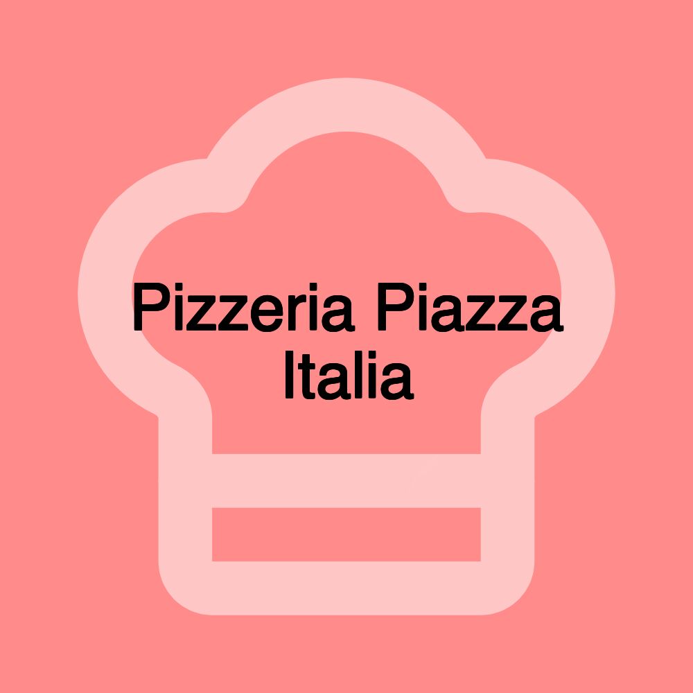 Pizzeria Piazza Italia