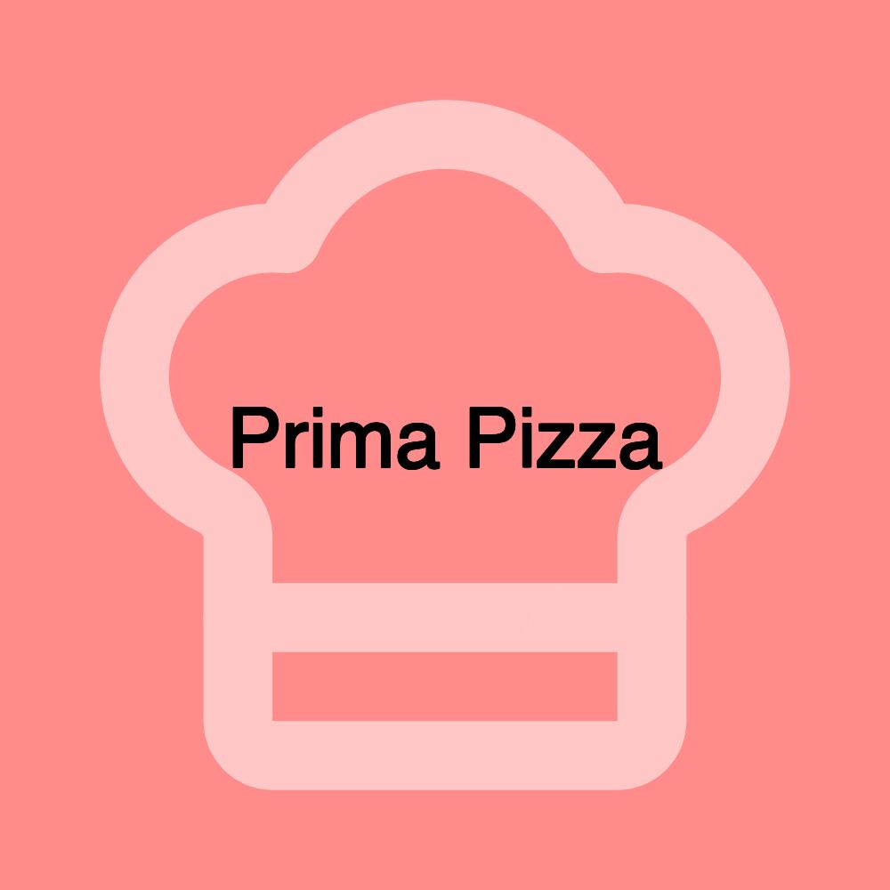 Prima Pizza Prima Pizza