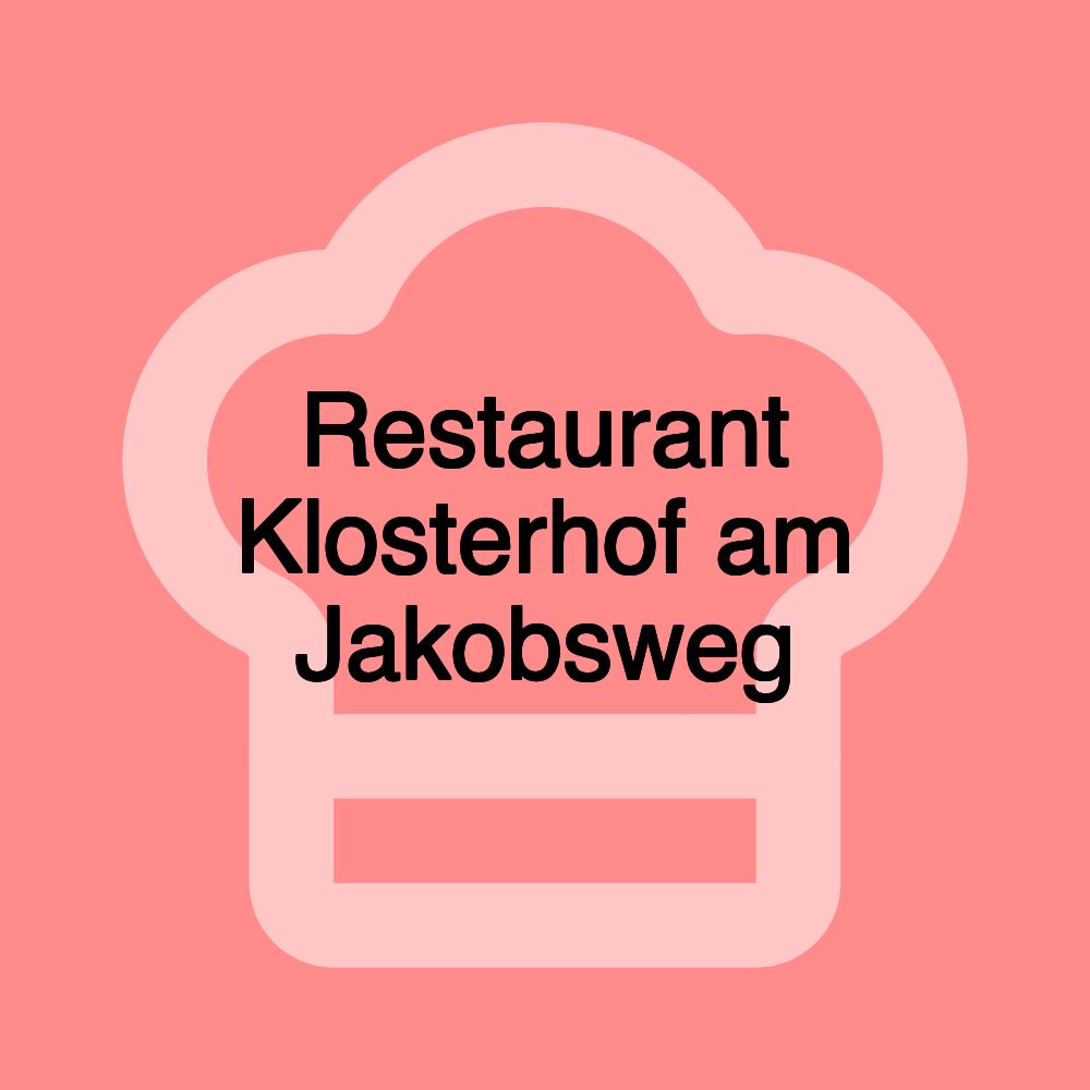 Restaurant Klosterhof am Jakobsweg