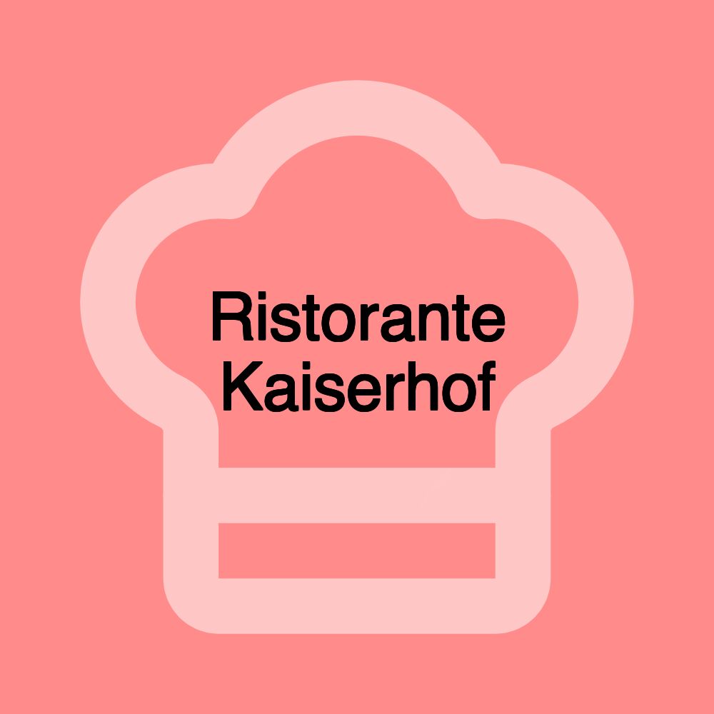 Ristorante Kaiserhof