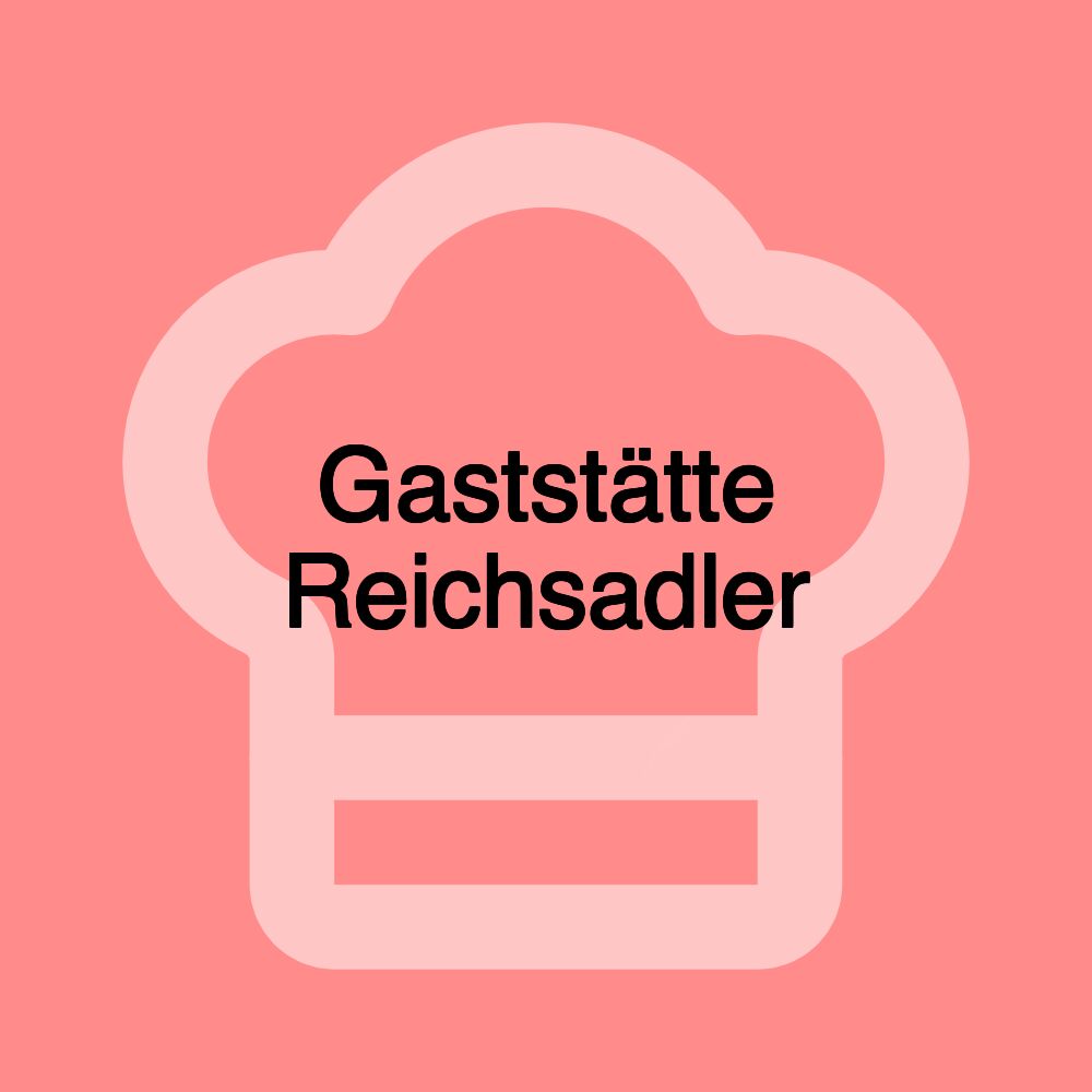 Gaststätte Reichsadler