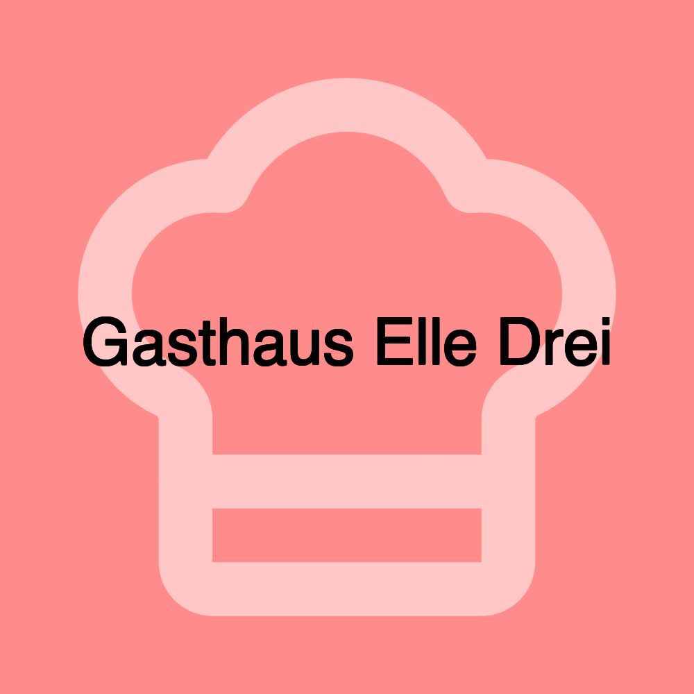 Gasthaus Elle Drei Gasthaus Elle Drei