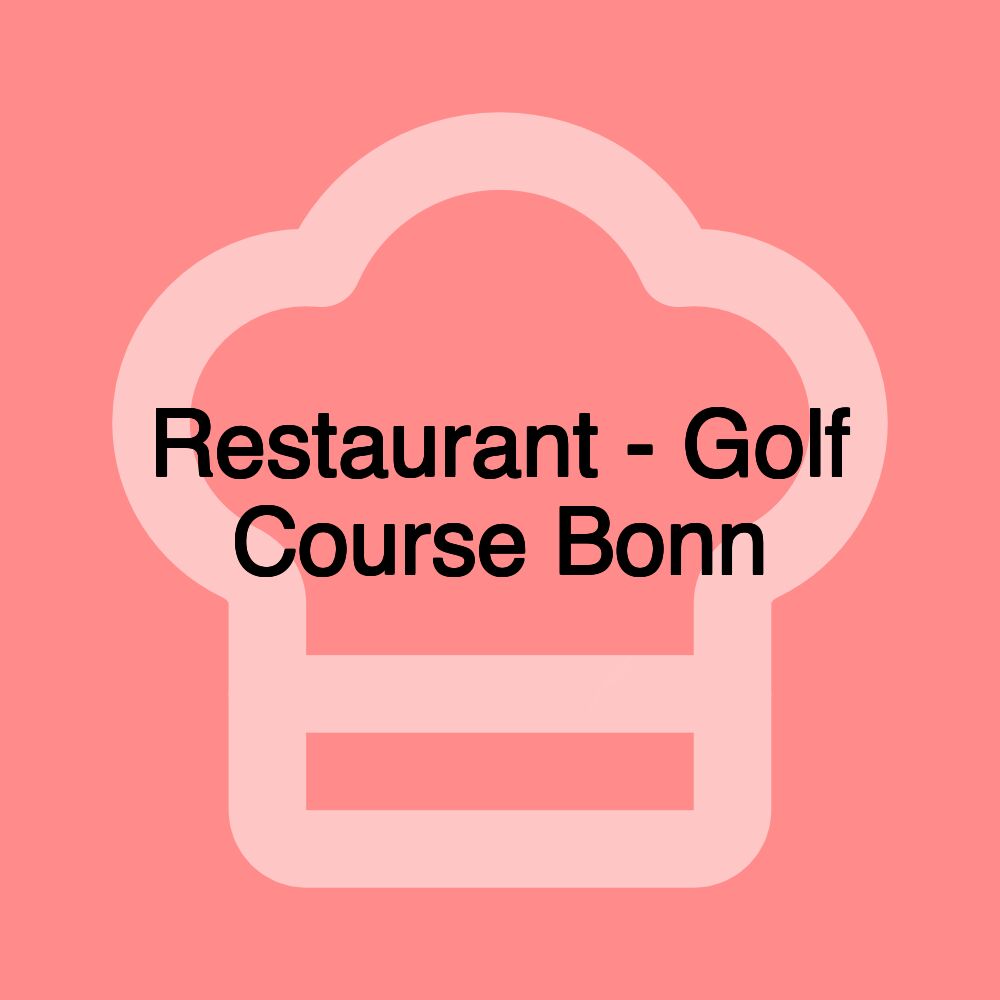 Restaurant - Golf Course Bonn