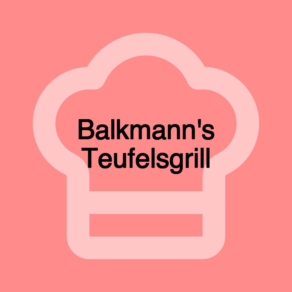Balkmann's Teufelsgrill