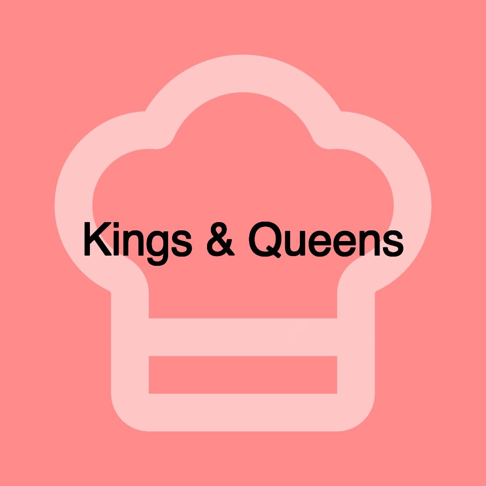 Kings & Queens